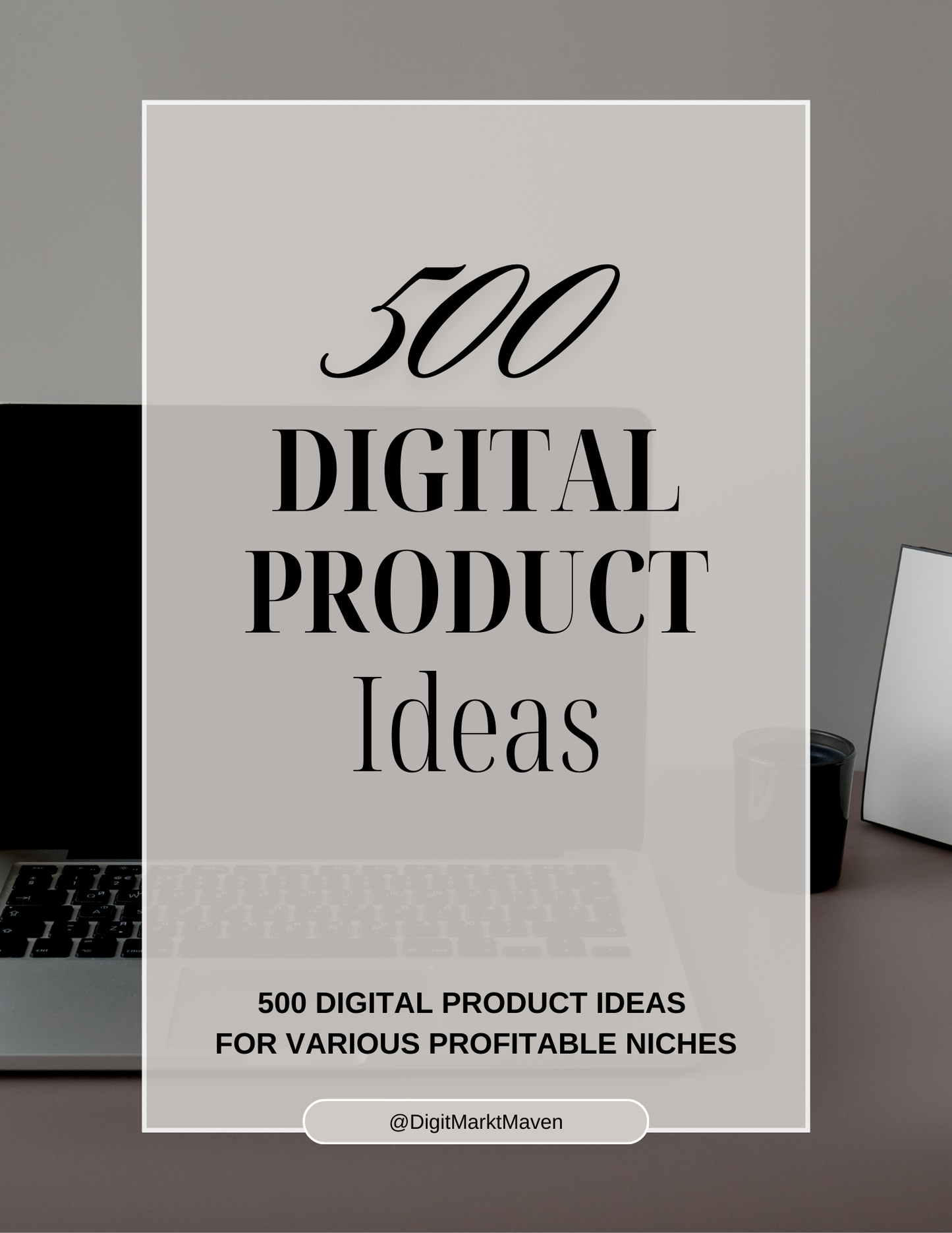 500 Digital Product Ideas