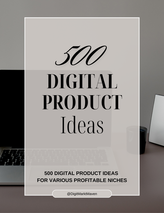 500 Digital Product Ideas